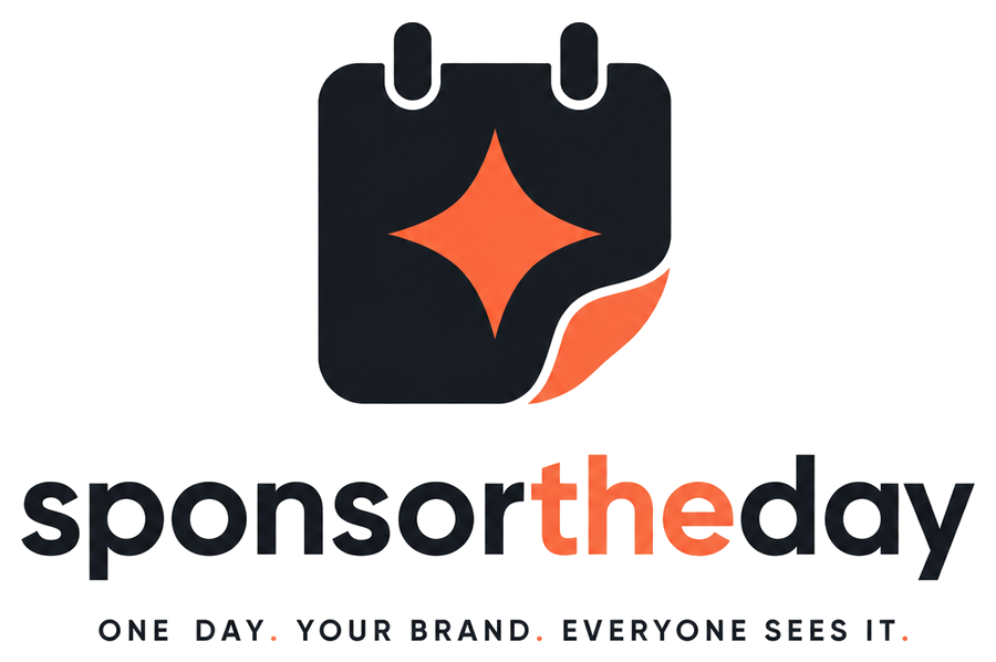 SponsorTheDay — One day. Your brand. Everyone sees it.